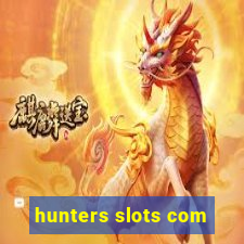 hunters slots com